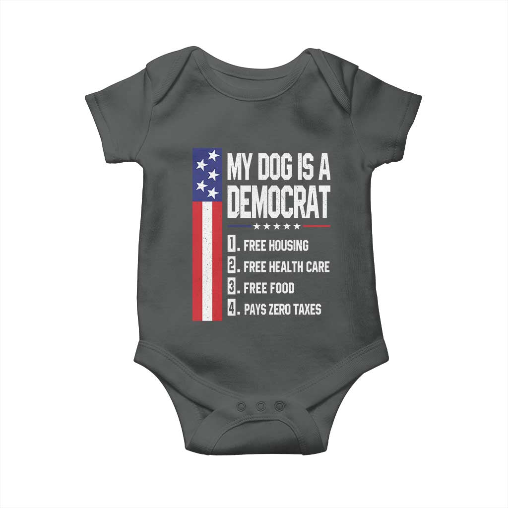 My Dog Is A Democrat Funny Conservative Humor Baby Onesie Dog Owner Joke Political Satire