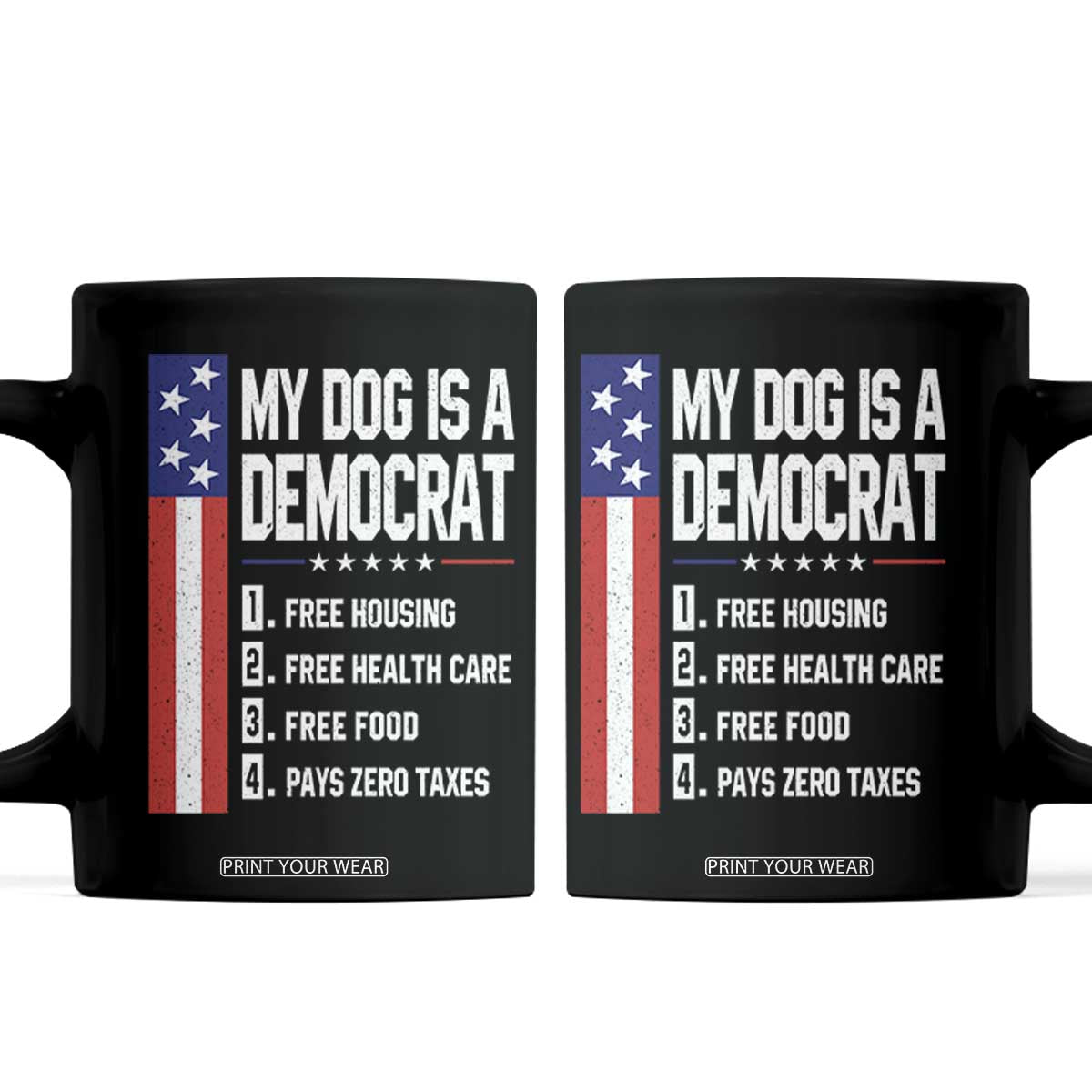 My Dog Is A Democrat Funny Conservative Humor Coffee Mug Dog Owner Joke Political Satire