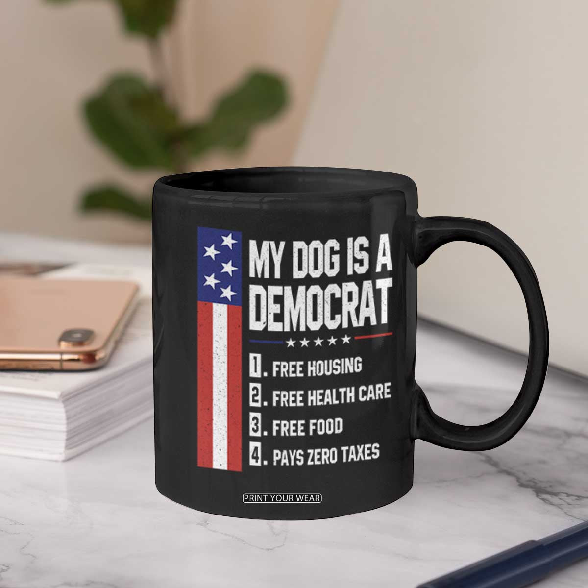 My Dog Is A Democrat Funny Conservative Humor Coffee Mug Dog Owner Joke Political Satire