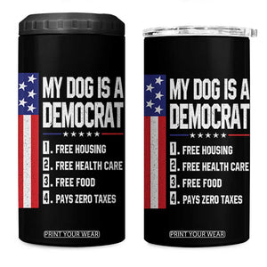 My Dog Is A Democrat Funny Conservative Humor 4 in 1 Can Cooler Tumbler Dog Owner Joke Political Satire