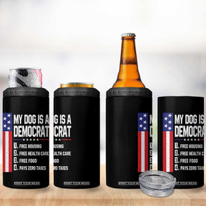 My Dog Is A Democrat Funny Conservative Humor 4 in 1 Can Cooler Tumbler Dog Owner Joke Political Satire
