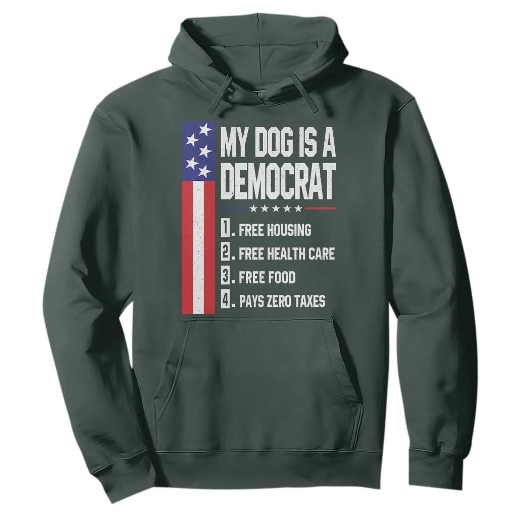 My Dog Is A Democrat Funny Conservative Humor Hoodie Dog Owner Joke Political Satire