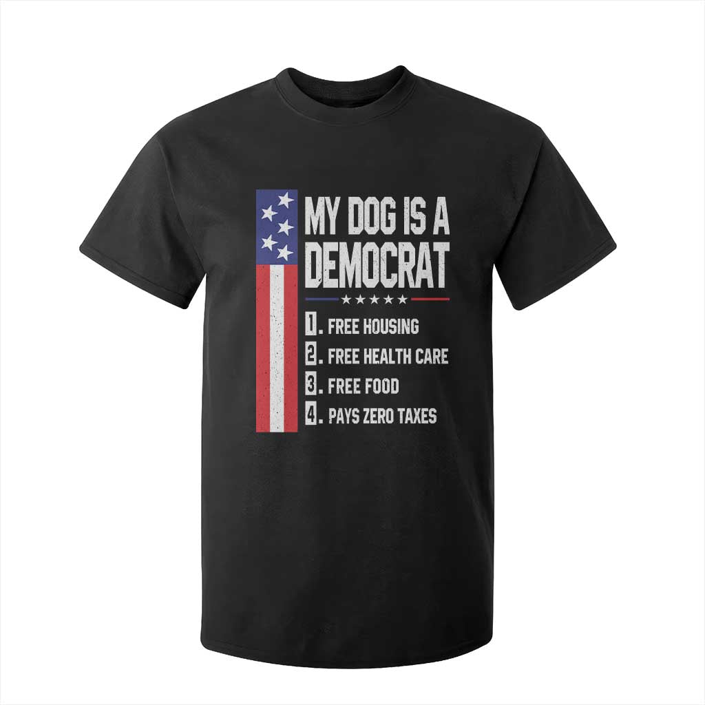 My Dog Is A Democrat Funny Conservative Humor T Shirt For Kid Dog Owner Joke Political Satire