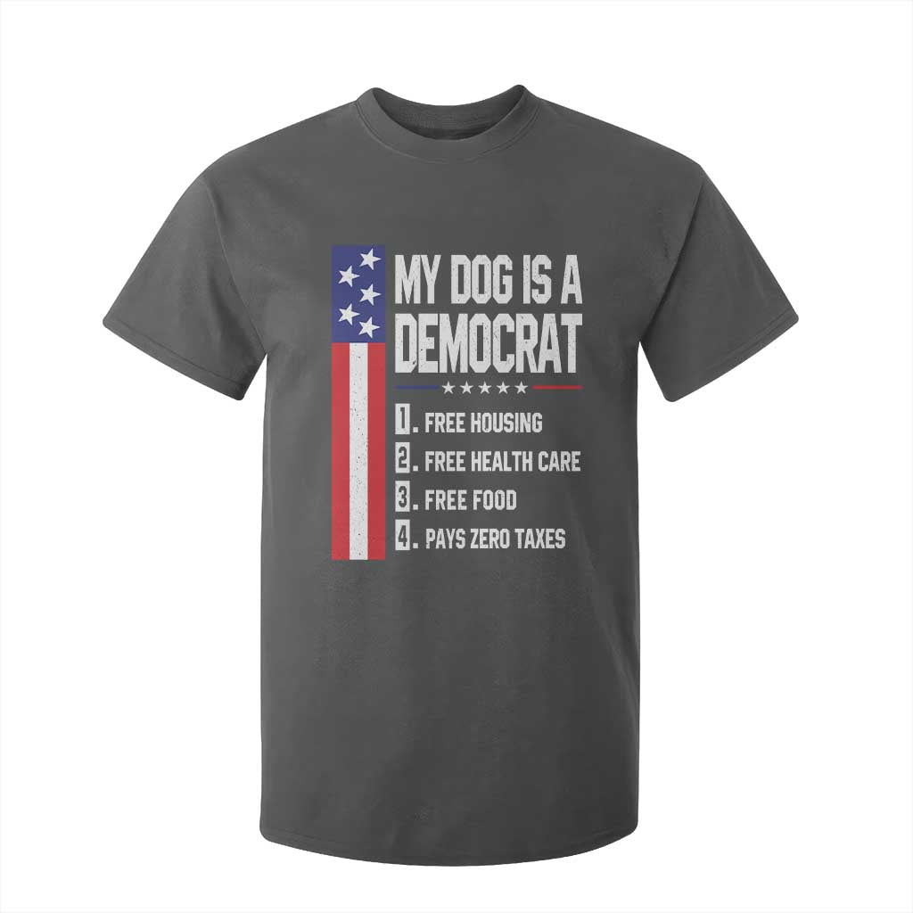My Dog Is A Democrat Funny Conservative Humor T Shirt For Kid Dog Owner Joke Political Satire