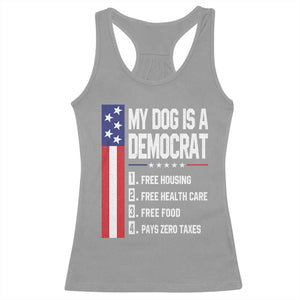 My Dog Is A Democrat Funny Conservative Humor Racerback Tank Top Dog Owner Joke Political Satire