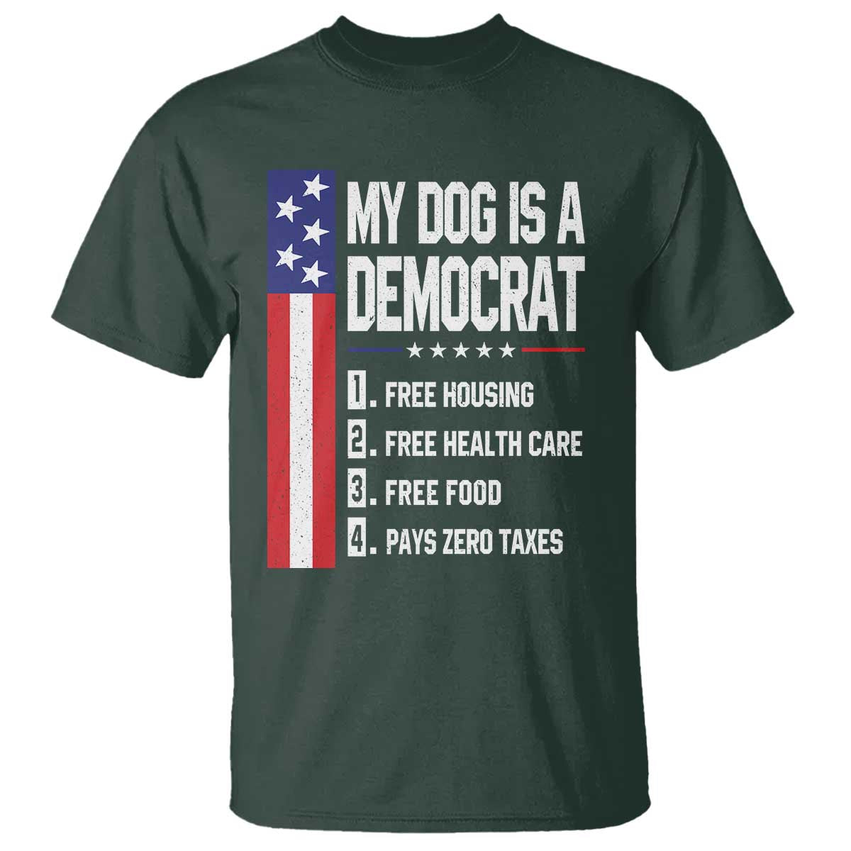 My Dog Is A Democrat Funny Conservative Humor T Shirt Dog Owner Joke Political Satire