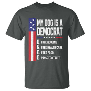 My Dog Is A Democrat Funny Conservative Humor T Shirt Dog Owner Joke Political Satire