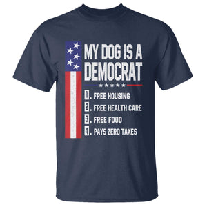 My Dog Is A Democrat Funny Conservative Humor T Shirt Dog Owner Joke Political Satire