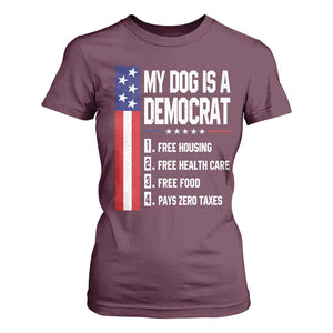 My Dog Is A Democrat Funny Conservative Humor T Shirt For Women Dog Owner Joke Political Satire