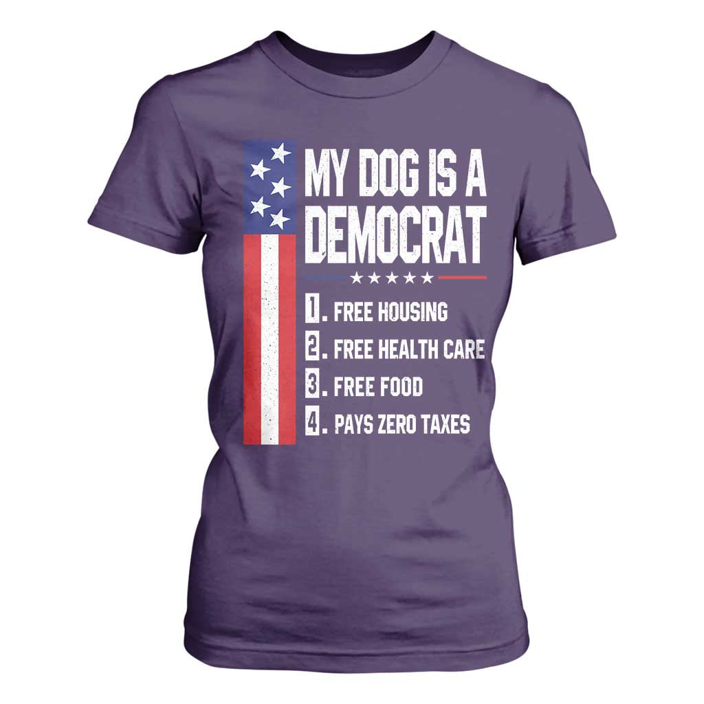 My Dog Is A Democrat Funny Conservative Humor T Shirt For Women Dog Owner Joke Political Satire