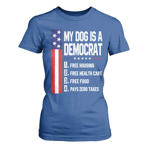 My Dog Is A Democrat Funny Conservative Humor T Shirt For Women Dog Owner Joke Political Satire