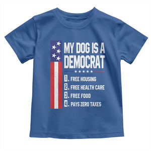 My Dog Is A Democrat Funny Conservative Humor Toddler T Shirt Dog Owner Joke Political Satire