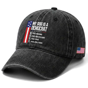 My Dog Is A Democrat Funny Conservative Humor Washed Cotton Baseball Cap Dog Owner Joke Political Satire