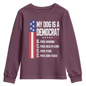 My Dog Is A Democrat Funny Conservative Humor Youth Sweatshirt Dog Owner Joke Political Satire