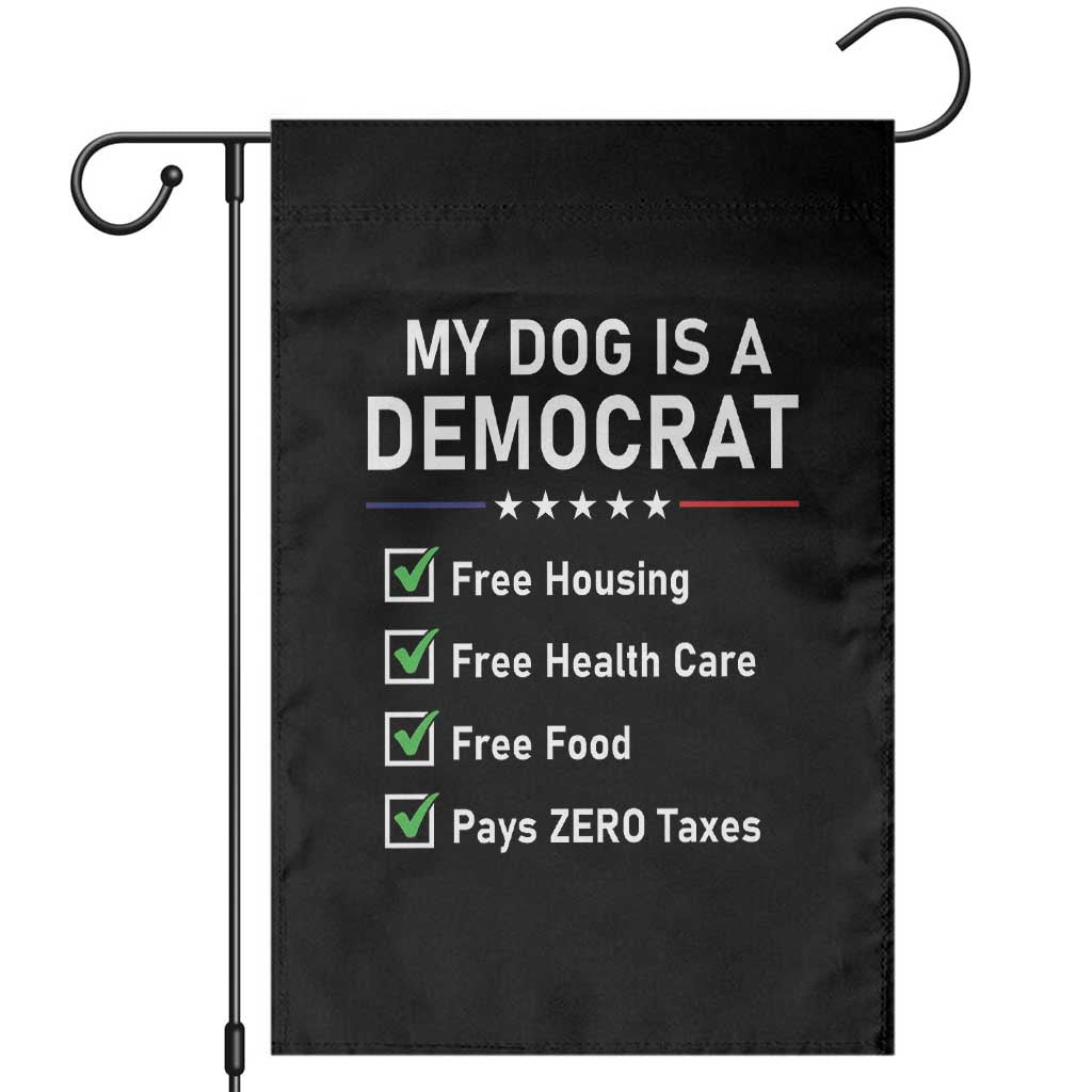 My Dog Is A Democrat Satirical Checklist Garden Flag Funny Conservative Humor Dog Owner Gifts