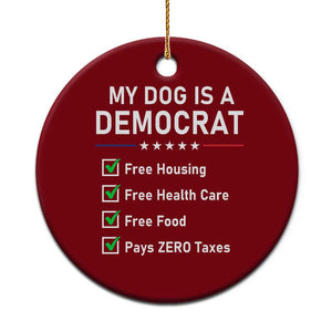 My Dog Is A Democrat Satirical Checklist Ceramic Ornament Funny Conservative Humor Dog Owner Gifts