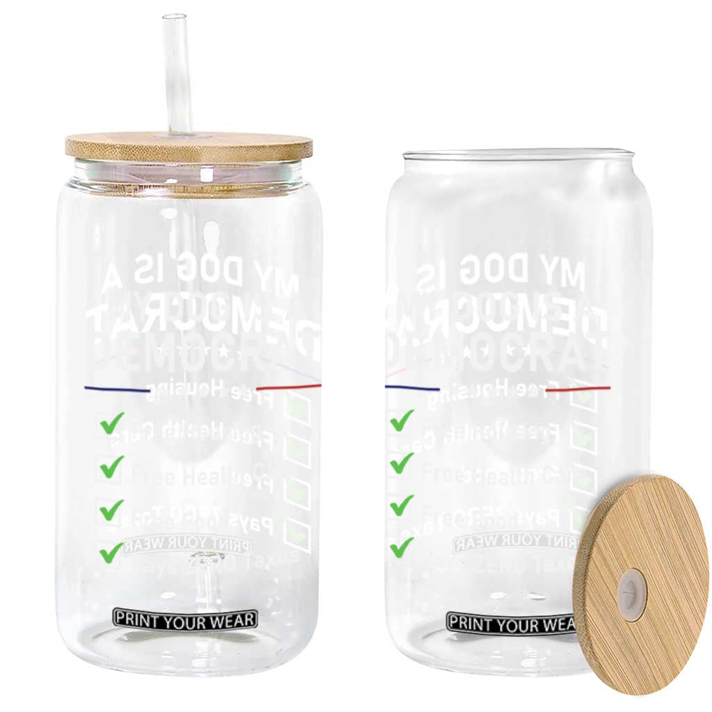 My Dog Is A Democrat Satirical Checklist Glass Can Funny Conservative Humor Dog Owner Gifts