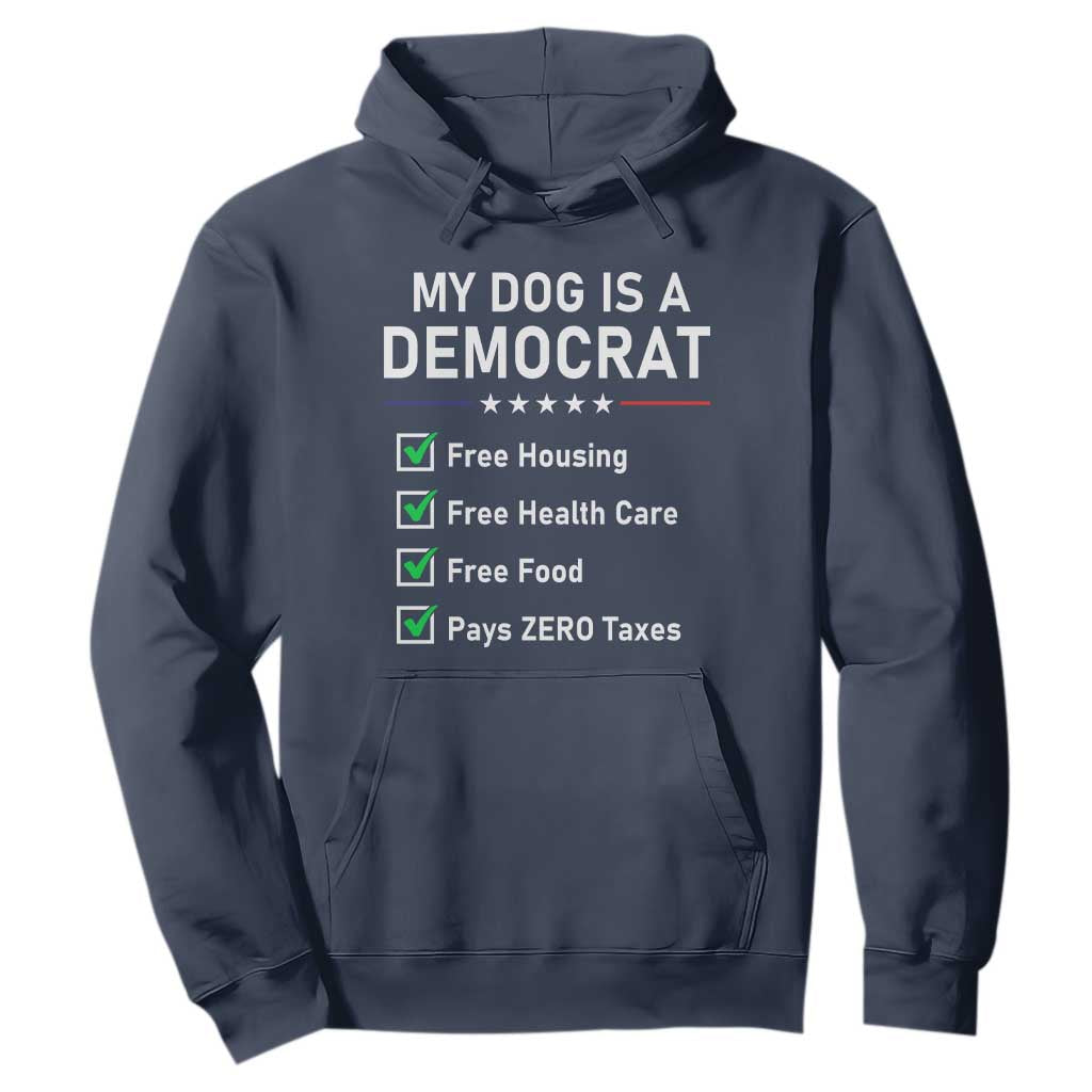 My Dog Is A Democrat Satirical Checklist Hoodie Funny Conservative Humor Dog Owner Gifts