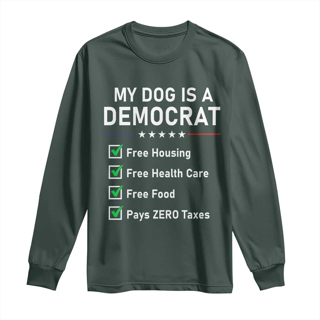 My Dog Is A Democrat Satirical Checklist Long Sleeve Shirt Funny Conservative Humor Dog Owner Gifts