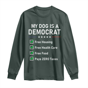 My Dog Is A Democrat Satirical Checklist Long Sleeve Shirt Funny Conservative Humor Dog Owner Gifts