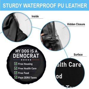 My Dog Is A Democrat Satirical Checklist Spare Tire Cover Funny Conservative Humor Dog Owner Gifts