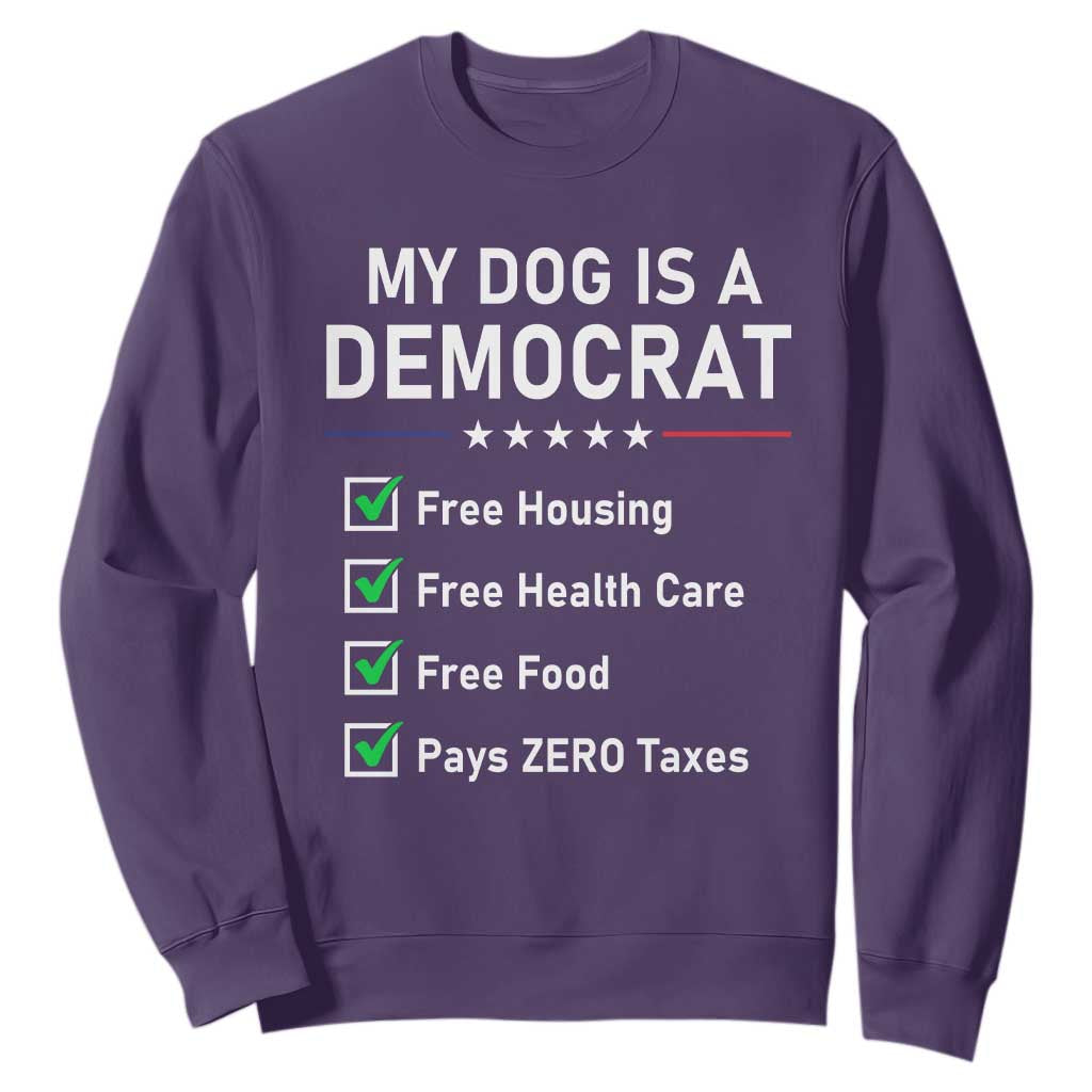 My Dog Is A Democrat Satirical Checklist Sweatshirt Funny Conservative Humor Dog Owner Gifts