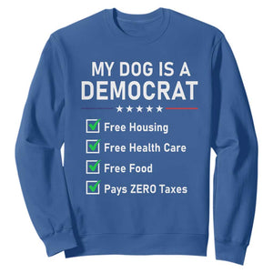 My Dog Is A Democrat Satirical Checklist Sweatshirt Funny Conservative Humor Dog Owner Gifts