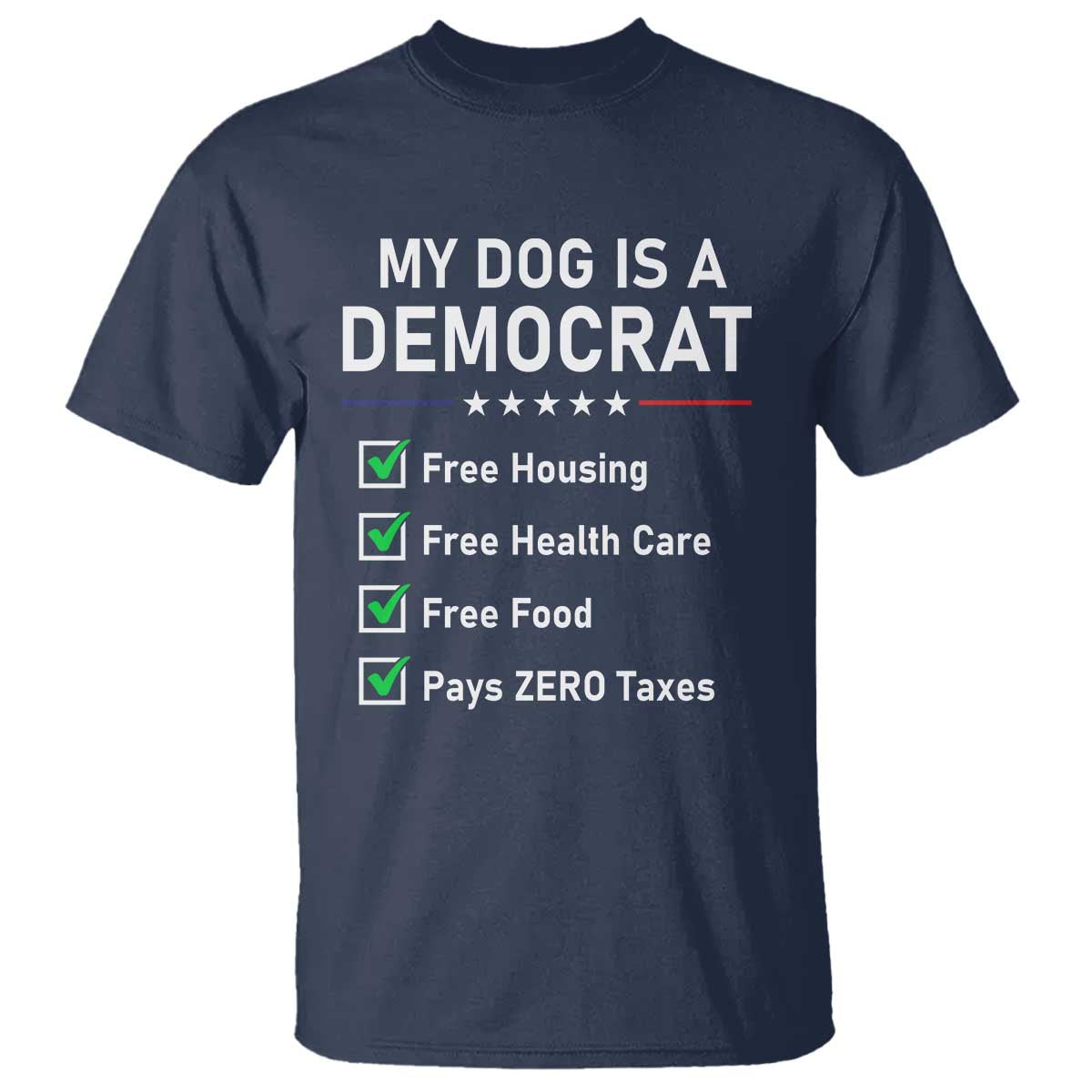 My Dog Is A Democrat Satirical Checklist T Shirt Funny Conservative Humor Dog Owner Gifts