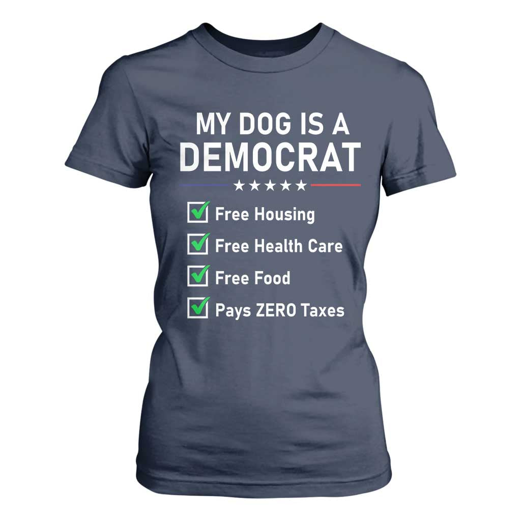 My Dog Is A Democrat Satirical Checklist T Shirt For Women Funny Conservative Humor Dog Owner Gifts