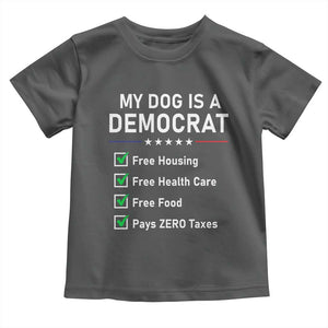My Dog Is A Democrat Satirical Checklist Toddler T Shirt Funny Conservative Humor Dog Owner Gifts