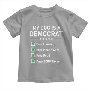 My Dog Is A Democrat Satirical Checklist Toddler T Shirt Funny Conservative Humor Dog Owner Gifts