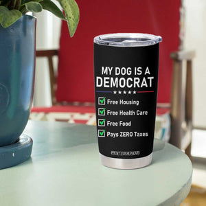 My Dog Is A Democrat Satirical Checklist Tumbler Cup Funny Conservative Humor Dog Owner Gifts