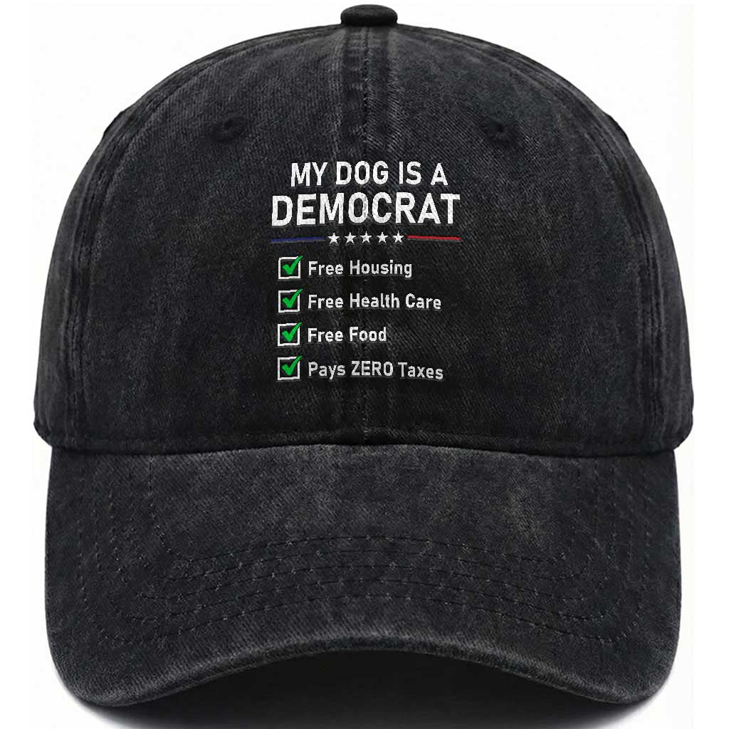 My Dog Is A Democrat Satirical Checklist Washed Cotton Baseball Cap Funny Conservative Humor Dog Owner Gifts