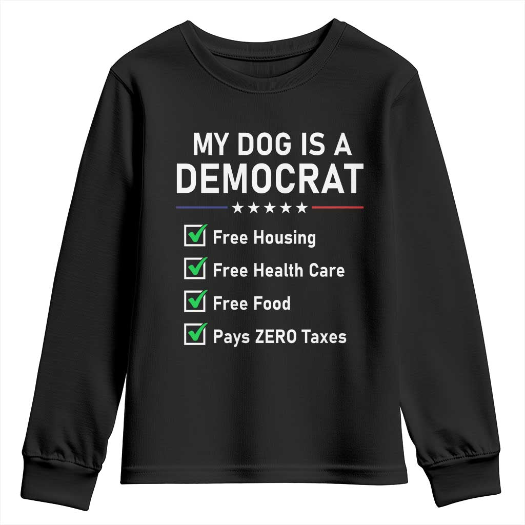 My Dog Is A Democrat Satirical Checklist Youth Sweatshirt Funny Conservative Humor Dog Owner Gifts