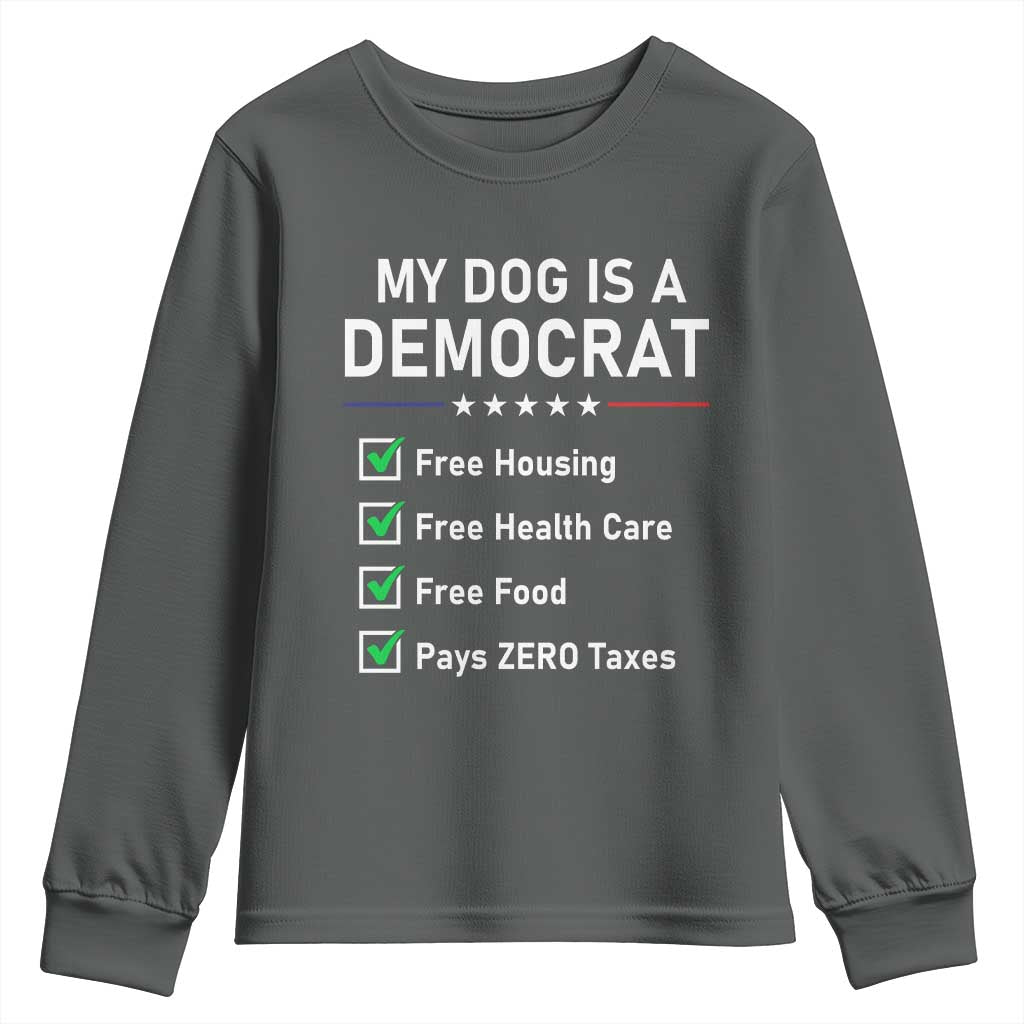 My Dog Is A Democrat Satirical Checklist Youth Sweatshirt Funny Conservative Humor Dog Owner Gifts