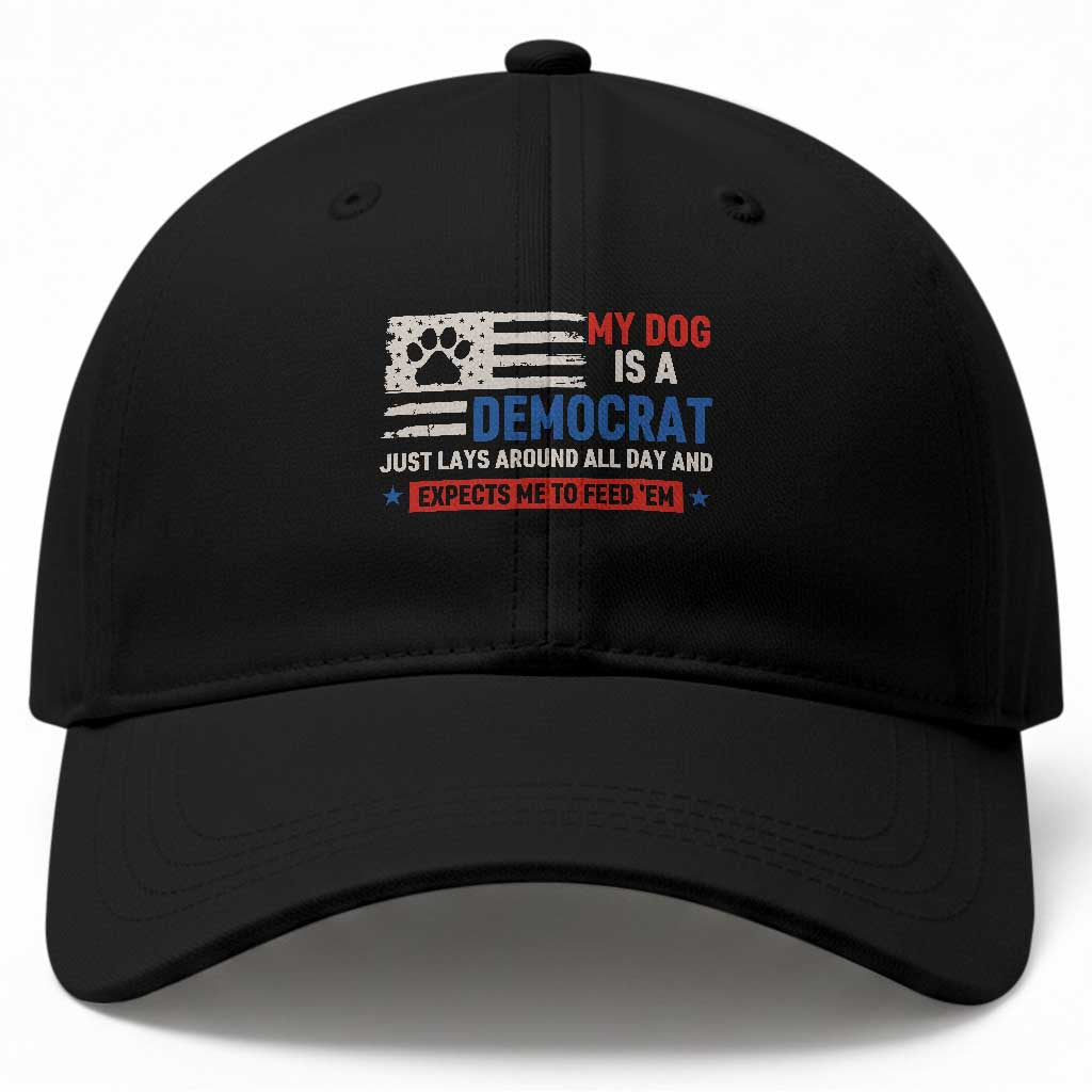 My Dog Is A Democrat American Paw Flag Patriotic Baseball Cap Just Lays Around Expects To Be Fed Conservative Humor Dog Owner TS02 Print Your Wear