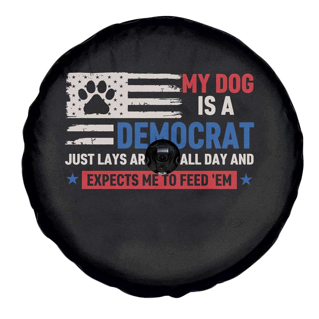 My Dog Is A Democrat American Paw Flag Patriotic Spare Tire Cover Just Lays Around Expects To Be Fed Conservative Humor Dog Owner