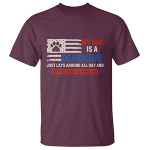 My Dog Is A Democrat American Paw Flag Patriotic T Shirt Just Lays Around Expects To Be Fed Conservative Humor Dog Owner