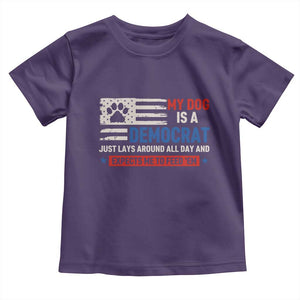 My Dog Is A Democrat American Paw Flag Patriotic Toddler T Shirt Just Lays Around Expects To Be Fed Conservative Humor Dog Owner