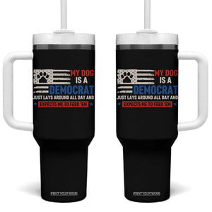 My Dog Is A Democrat American Paw Flag Patriotic Tumbler With Handle Just Lays Around Expects To Be Fed Conservative Humor Dog Owner