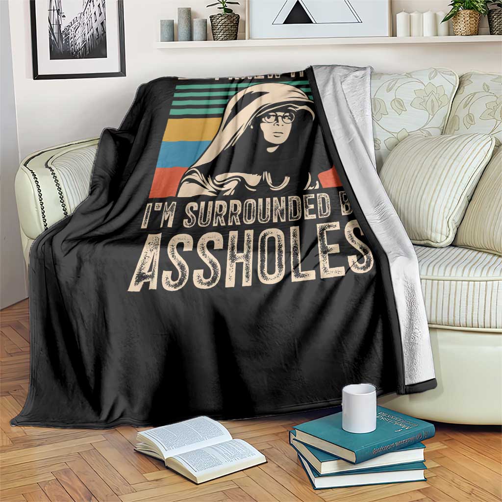 Funny I Knew It Im Surrounded by Axxholes Sci-fi Parody Throw Blanket Retro Sunset Space Vintage 1980s Movie Quote Inspo Meme TS02 Print Your Wear