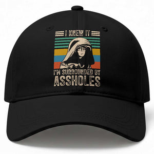 Funny I Knew It Im Surrounded by Axxholes Sci-fi Parody Baseball Cap Retro Sunset Space Vintage 1980s Movie Quote Inspo Meme TS02 Print Your Wear