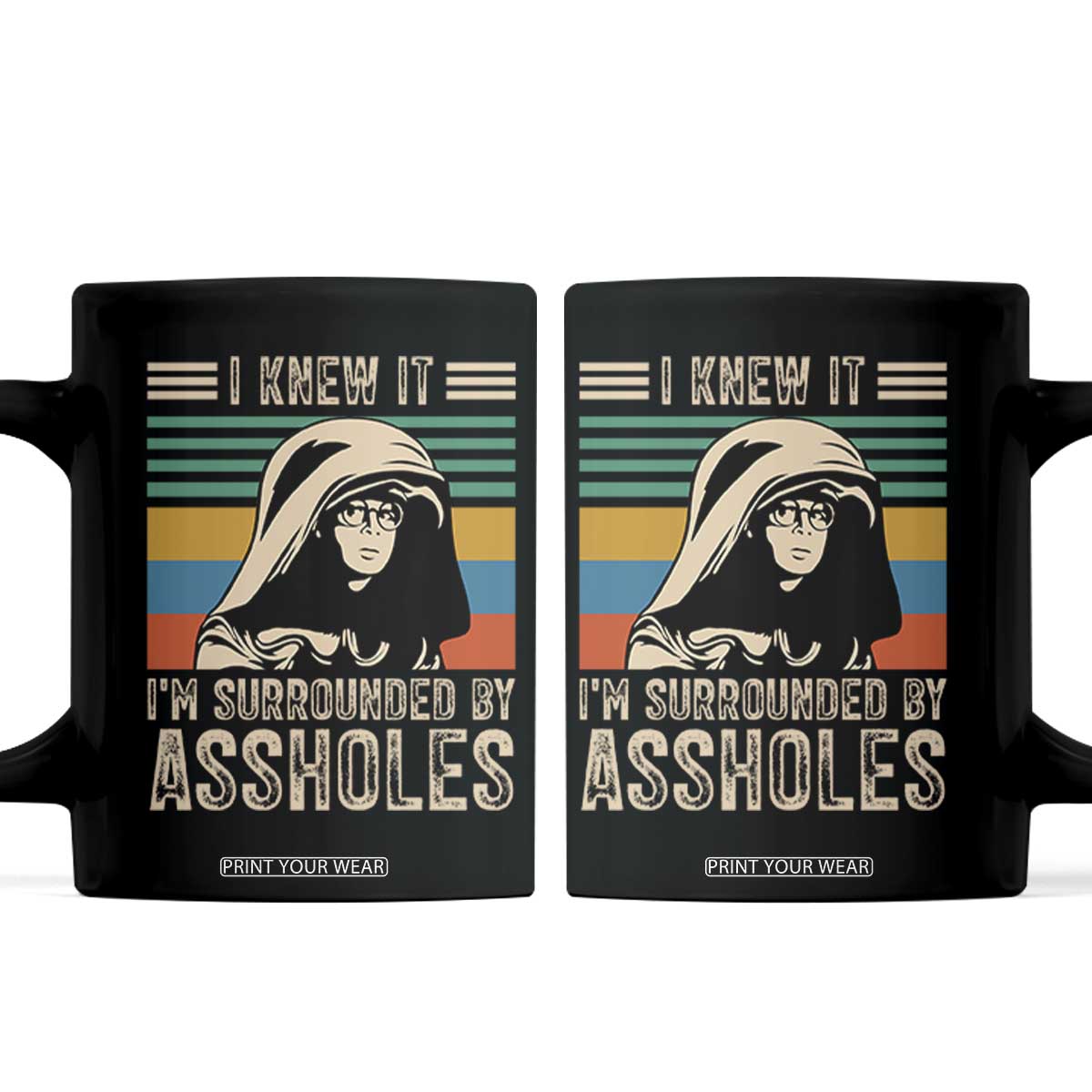 Funny I Knew It Im Surrounded by Axxholes Sci-fi Parody Coffee Mug Retro Sunset Space Vintage 1980s Movie Quote Inspo Meme TS02 Black Print Your Wear