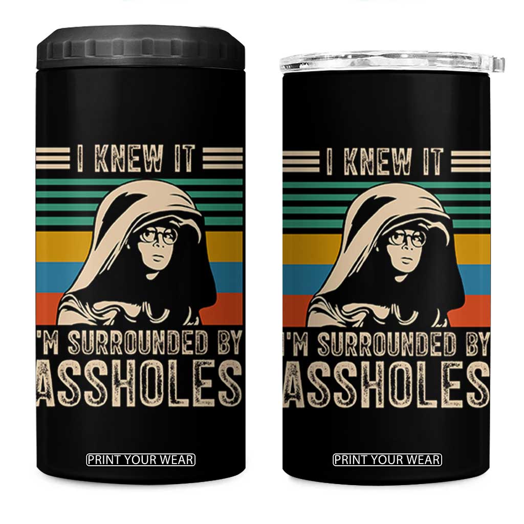 Funny I Knew It Im Surrounded by Axxholes Sci-fi Parody 4 in 1 Can Cooler Tumbler Retro Sunset Space Vintage 1980s Movie Quote Inspo Meme TS02 One Size: 16 oz Black Print Your Wear