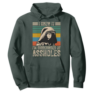 Funny I Knew It Im Surrounded by Axxholes Sci-fi Parody Hoodie Retro Sunset Space Vintage 1980s Movie Quote Inspo Meme TS02 Dark Forest Green Print Your Wear