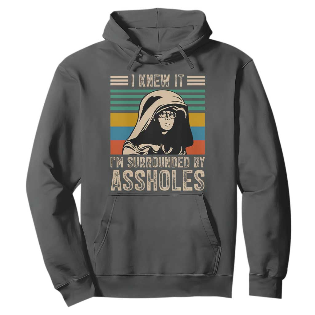 Funny I Knew It Im Surrounded by Axxholes Sci-fi Parody Hoodie Retro Sunset Space Vintage 1980s Movie Quote Inspo Meme TS02 Dark Heather Print Your Wear