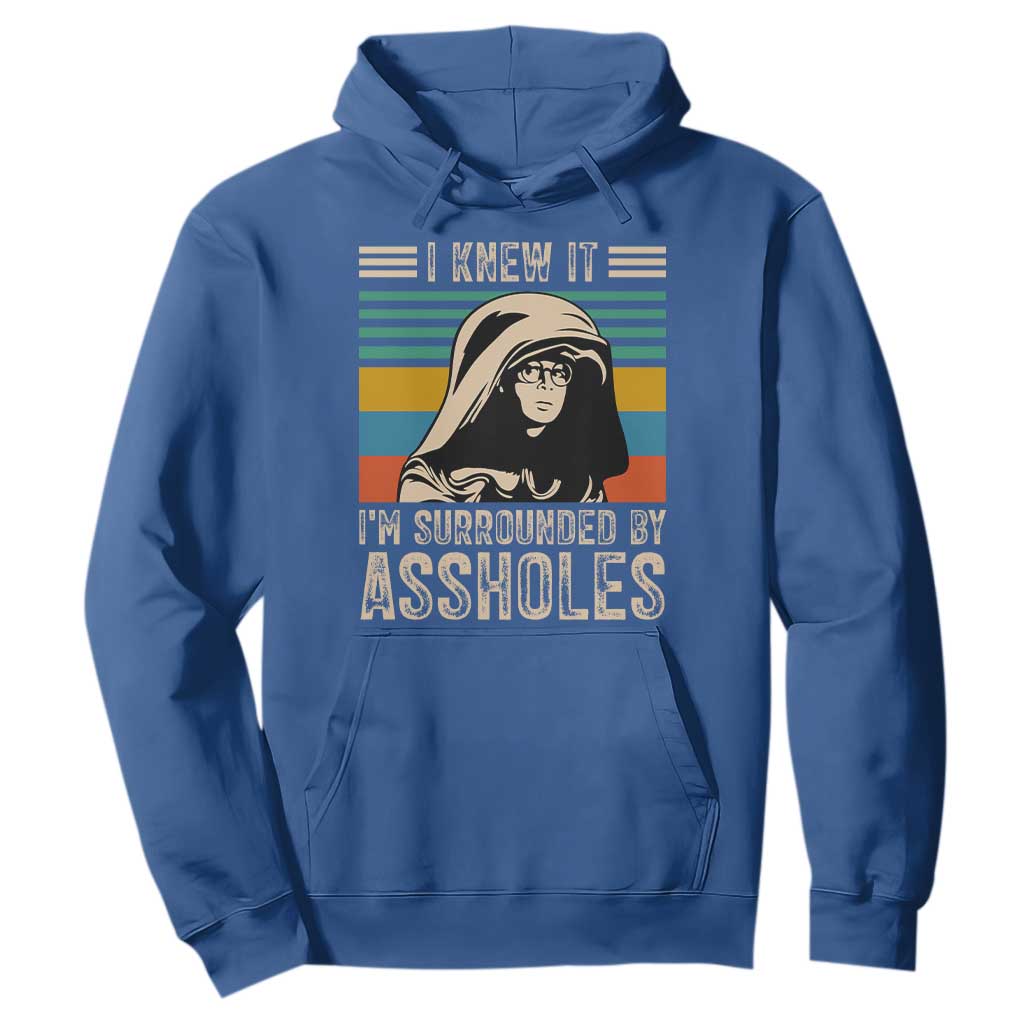 Funny I Knew It Im Surrounded by Axxholes Sci-fi Parody Hoodie Retro Sunset Space Vintage 1980s Movie Quote Inspo Meme TS02 Royal Blue Print Your Wear