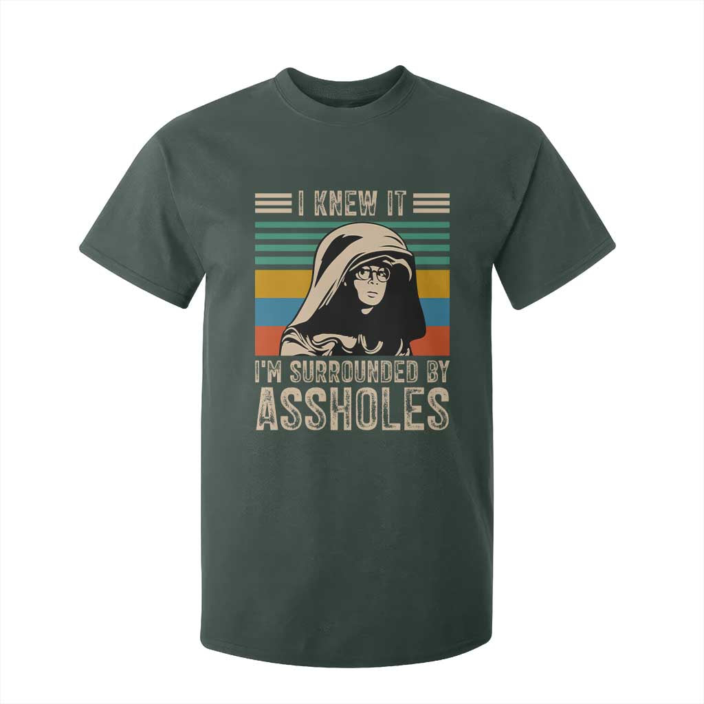 Funny I Knew It Im Surrounded by Axxholes Sci-fi Parody T Shirt For Kid Retro Sunset Space Vintage 1980s Movie Quote Inspo Meme TS02 Dark Forest Green Print Your Wear