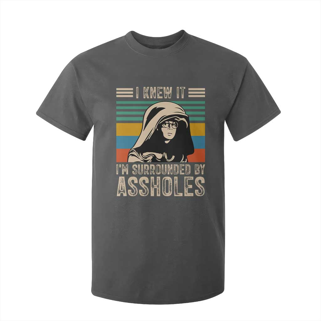 Funny I Knew It Im Surrounded by Axxholes Sci-fi Parody T Shirt For Kid Retro Sunset Space Vintage 1980s Movie Quote Inspo Meme TS02 Dark Heather Print Your Wear