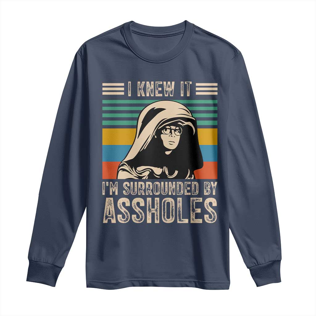 Funny I Knew It Im Surrounded by Axxholes Sci-fi Parody Long Sleeve Shirt Retro Sunset Space Vintage 1980s Movie Quote Inspo Meme TS02 Navy Print Your Wear